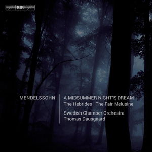 Cover for Thomas Dausgaard Swedish Chamber Orchestra · Bartholdy: A Midsummer Night's Dream (Super Audio CD) (CD) (2015)