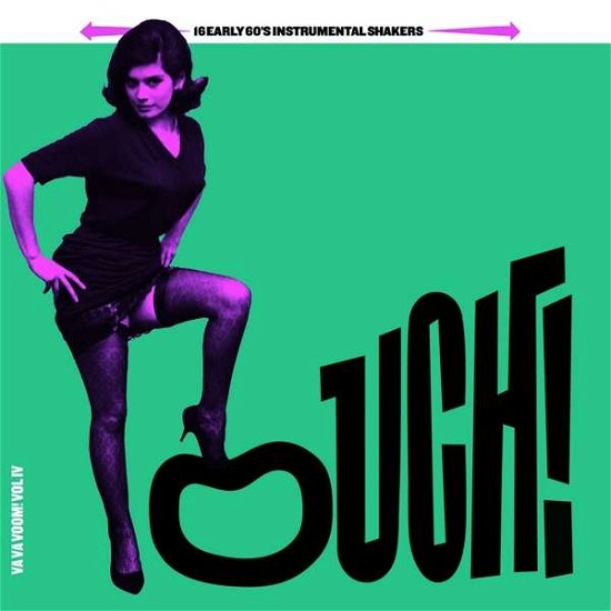 Ouch! Va Va Voom! Vol.4 - Various Artists - Muziek - FLORIDITA RECORDS - 8436022625662 - 5 mei 2017