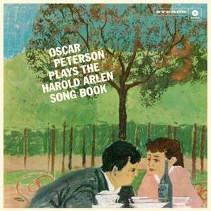 Oscar Peterson · Plays The Harold Arlen Song Book (LP) [Remastered edition] (2017)