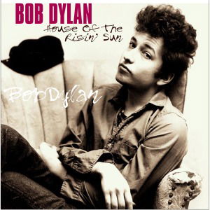 House of the Risin' Sun - Bob Dylan - Musiikki - VINYL PASSION - 8712177061662 - torstai 10. tammikuuta 2013