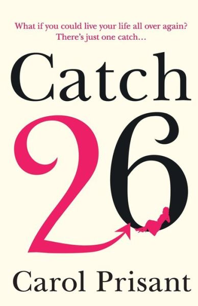 Cover for Carol Prisant · Catch 26: A Novel (Paperback Book) (2016)