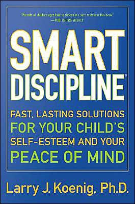 Cover for Larry J. Koenig · Smart Discipline: Fast, Lasting Solution (Paperback Book) [Reprint edition] (2004)