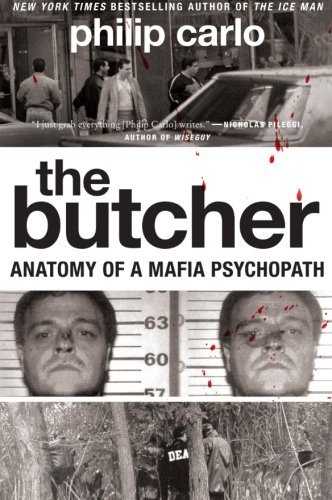 Cover for Philip Carlo · The Butcher: Anatomy of a Mafia Psychopath (Pocketbok) [Reprint edition] (2010)