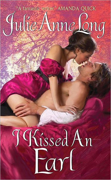 Cover for Julie Anne Long · I Kissed an Earl: Pennyroyal Green Series - Pennyroyal Green (Paperback Book) (2010)