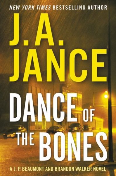 Cover for J. A. Jance · Dance of the Bones: a J. P. Beaumont and Brandon Walker Novel (Hardcover Book) (2015)