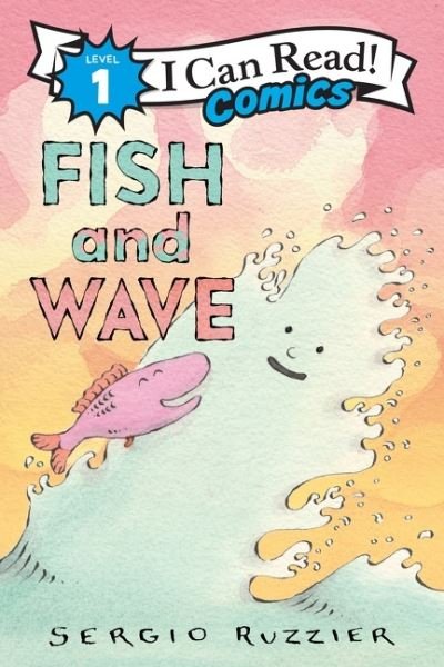 Cover for Sergio Ruzzier · Fish and Wave - I Can Read Comics Level 1 (Paperback Book) (2022)