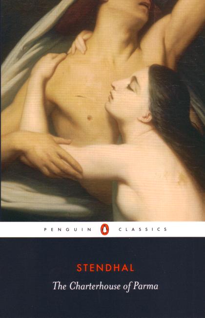 The Charterhouse of Parma - Stendhal - Books - Penguin Books Ltd - 9780140449662 - September 28, 2006