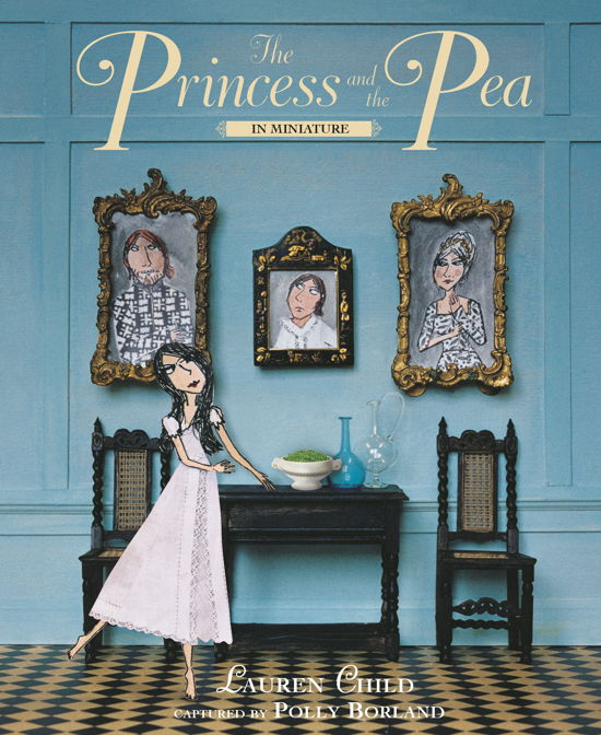 Cover for Lauren Child · The Princess and the Pea (Hardcover Book) (2014)