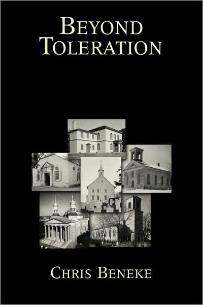 Cover for Beneke, Chris (Assistant Professor of History, Assistant Professor of History, Bentley College) · Beyond Toleration: The Religious Origins of American Pluralism (Pocketbok) (2008)