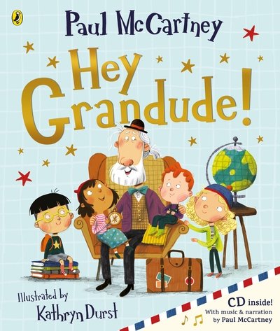 Hey Grandude! - Paul McCartney - Boeken - Penguin Random House Children's UK - 9780241375662 - 17 september 2020