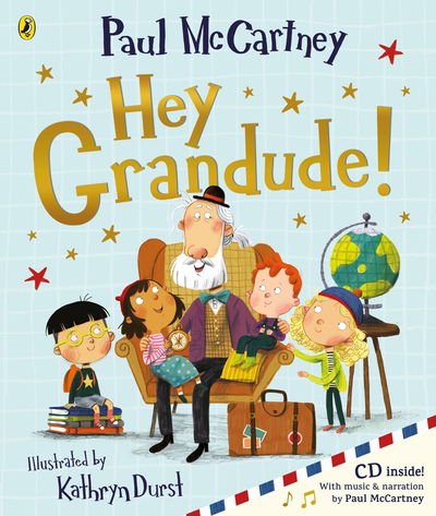 Hey Grandude! - Paul McCartney - Bøker - Penguin Random House Children's UK - 9780241375662 - 17. september 2020