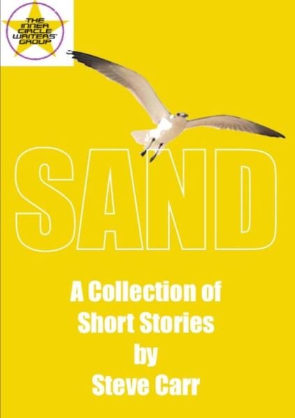 Cover for Steve Carr · SAND A Collection of Short Stories by Steve Carr (Paperback Book) (2018)