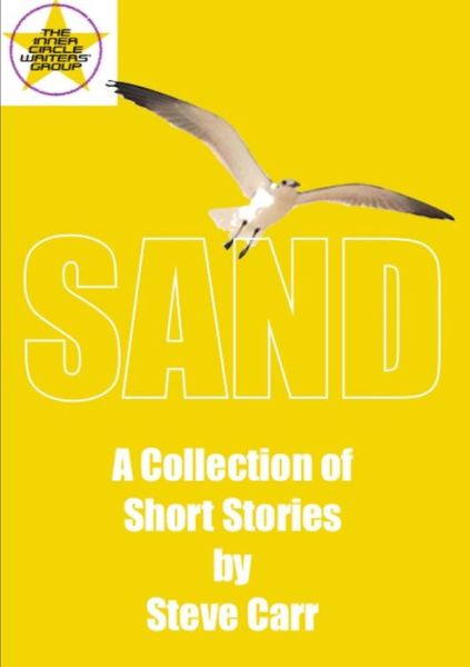 Cover for Steve Carr · SAND A Collection of Short Stories by Steve Carr (Taschenbuch) (2018)