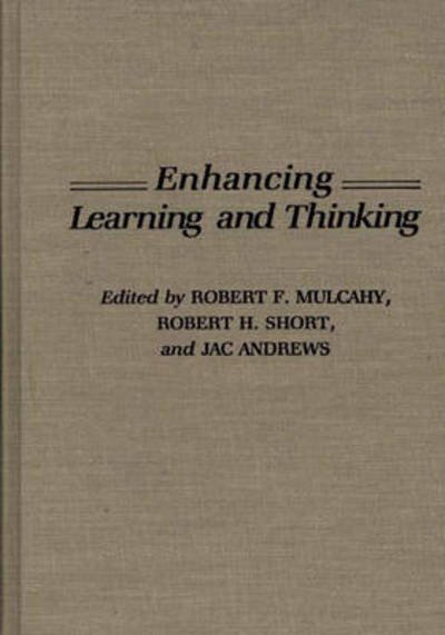 Cover for R F Mulcahy · Enhancing Learning and Thinking (Innbunden bok) (1991)
