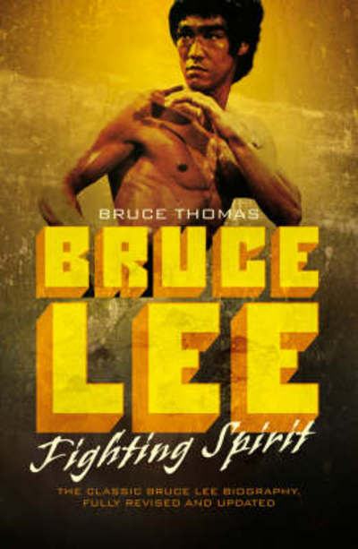 Cover for Bruce Thomas · Bruce Lee: Fighting Spirit (Paperback Book) [Unabridged edition] (2008)