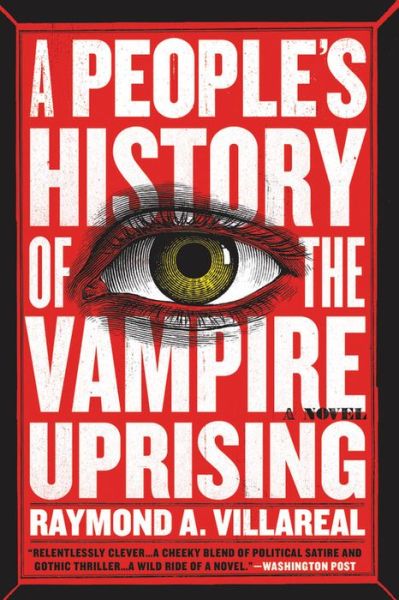 Cover for Raymond A. Villareal · A People's History of the Vampire Uprising: A Novel (Pocketbok) (2019)