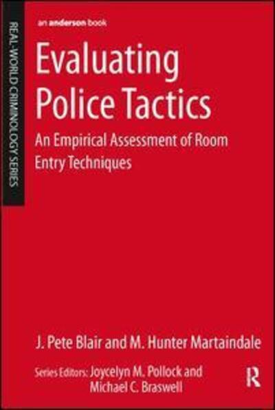 Cover for J. Pete Blair · Evaluating Police Tactics: An Empirical Assessment of Room Entry Techniques (Paperback Book) (2013)