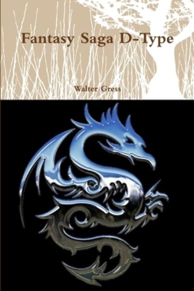 Cover for Walter Gress · Fantasy Saga D-Type (Book) (2018)