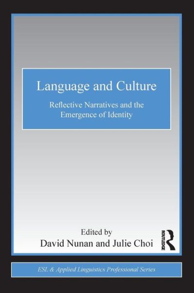 Cover for David Nunan · Language and Culture: Reflective Narratives and the Emergence of Identity - ESL &amp; Applied Linguistics Professional Series (Paperback Book) (2010)