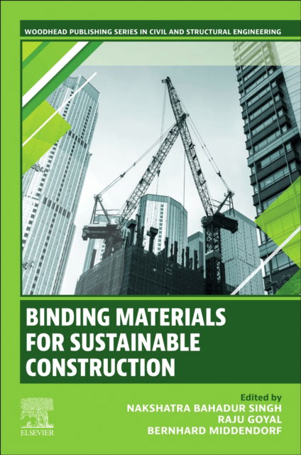 Cover for Binding Materials for Sustainable Construction - Woodhead Publishing Series in Civil and Structural Engineering (Paperback Book) (2025)