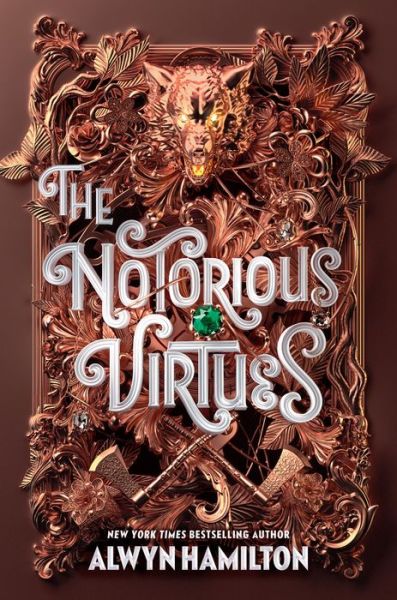 Cover for Alwyn Hamilton · The Notorious Virtues (Innbunden bok) (2025)