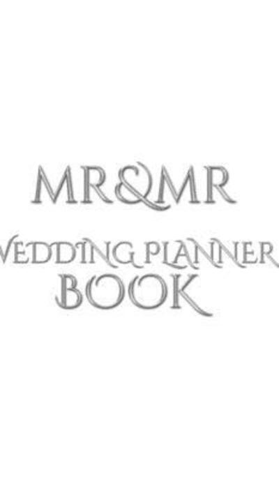 Cover for Sir Michael Huhn · Mr and Mr Wedding Planner Journal Book (Hardcover Book) (2019)