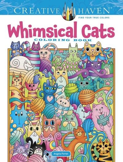 Cover for Angela Porter · Creative Haven Whimsical Cats Coloring Book - Creative Haven (Paperback Book) (2022)