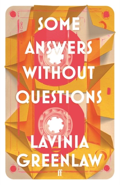 Cover for Lavinia Greenlaw · Some Answers Without Questions (Paperback Bog) [Main edition] (2023)