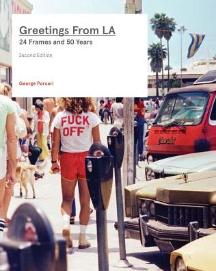 Cover for George Porcari · Greetings From LA: 24 Frames and 50 Years (Taschenbuch) [2nd edition] (2019)