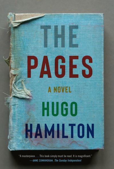 The Pages A novel - Hugo Hamilton - Books - Knopf - 9780593320662 - February 1, 2022