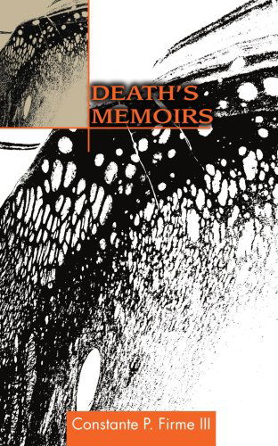 Cover for Constante Firme III · Death's Memoirs (Paperback Book) (2005)
