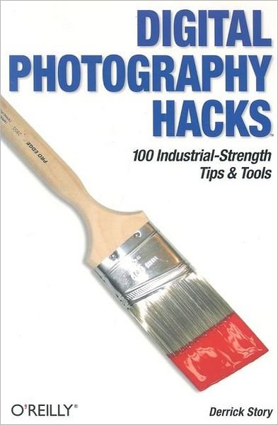 Cover for Derrick Story · Digital Photography Hacks (Paperback Book) (2004)