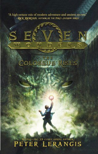 Cover for Peter Lerangis · The Colossus Rises (Turtleback School &amp; Library Binding Edition) (Seven Wonders) (Inbunden Bok) [Turtleback School &amp; Library Binding, Reprint edition] (2013)