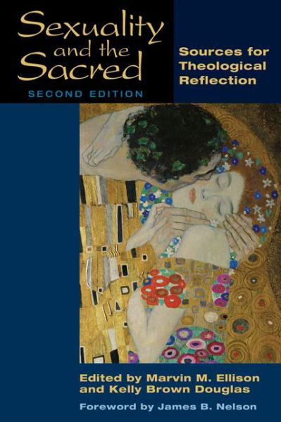 Marvin M Ellison · Sexuality and the Sacred: Sources for Theological Reflection (Paperback Book) (2010)