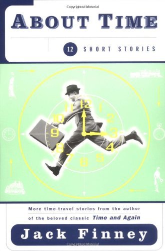 Cover for Jack Finney · About Time: Twelve Stories (Paperback Bog) (1998)