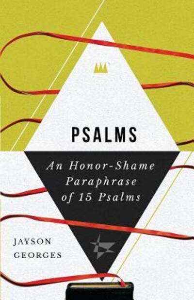 Cover for Jayson Geroges · Psalms An Honor-Shame Paraphrase of 15 Psalms (Paperback Book) (2018)