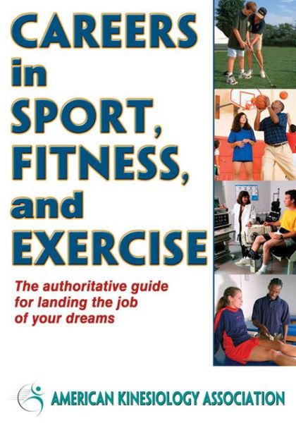 Cover for American Kinesiology Association · Careers in Sport, Fitness, and Exercise (Paperback Bog) [New edition] (2011)