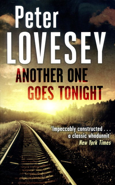 Cover for Peter Lovesey · Another One Goes Tonight: Detective Peter Diamond Book 16 - Peter Diamond Mystery (Pocketbok) (2017)