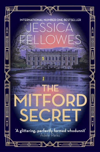 The Mitford Secret: Deborah Mitford and the Chatsworth mystery - The Mitford Murders - Jessica Fellowes - Books - Little, Brown Book Group - 9780751580662 - October 19, 2023