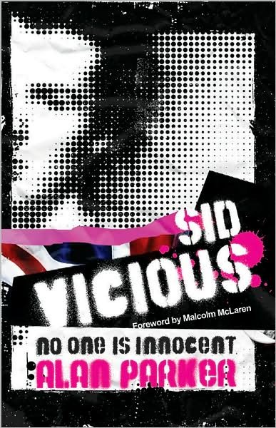 Cover for Alan Parker · Sid Vicious: No One is Innocent (Pocketbok) (2008)