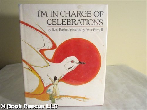 Cover for Byrd Baylor · I'm in Charge of Celebrations (Aladdin Picture Books) (Gebundenes Buch) (1995)