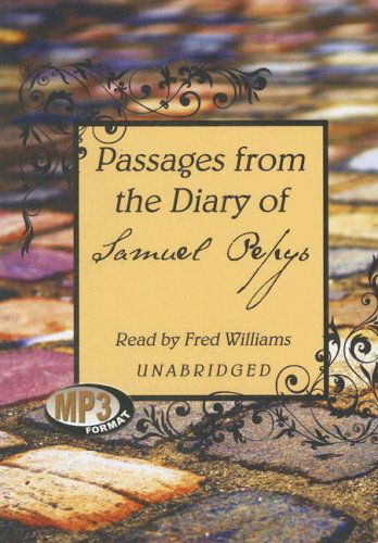 Cover for Samuel Pepys · Passages from the Diary of Samuel Pepys: Library Edition (Audiobook (CD)) [Mp3 Una edition] (2007)