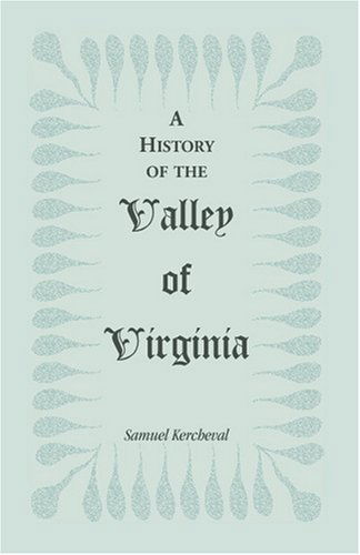 Cover for Samuel Kercheval · A History of the Valley of Virginia (Paperback Book) (2009)