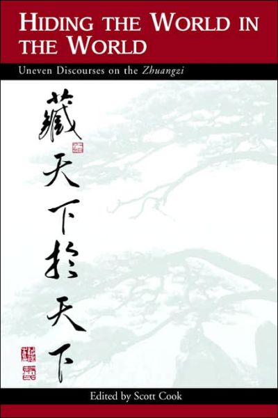 Hiding the World in the World - Scott Cook - Books - State University of New York Press - 9780791458662 - September 25, 2003