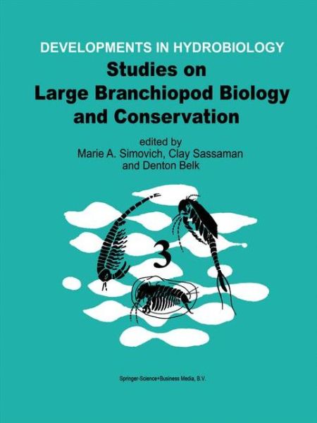 Cover for International Large Branchiopod Symposium · Studies on Large Branchiopod Biology and Conservation - Developments in Hydrobiology (Hardcover Book) [Reprinted from Hydrobiologia, 1998 edition] (1998)