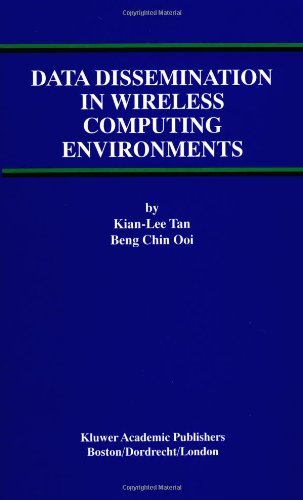 Kian-Lee Tan · Data Dissemination in Wireless Computing Environments - Advances in Database Systems (Hardcover Book) [2000 edition] (2000)