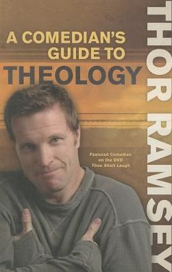 Cover for Thor Ramsey · A Comedian's Guide to Theology (Paperback Book) (2008)