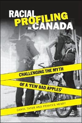 Cover for Frances Henry · Racial Profiling in Canada: Challenging the Myth of 'a Few Bad Apples' (Paperback Book) (2006)