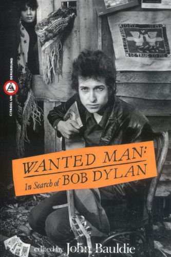 Cover for Bob Dylan · Wanted Man in Search of Bob Dylan (Book) (1991)