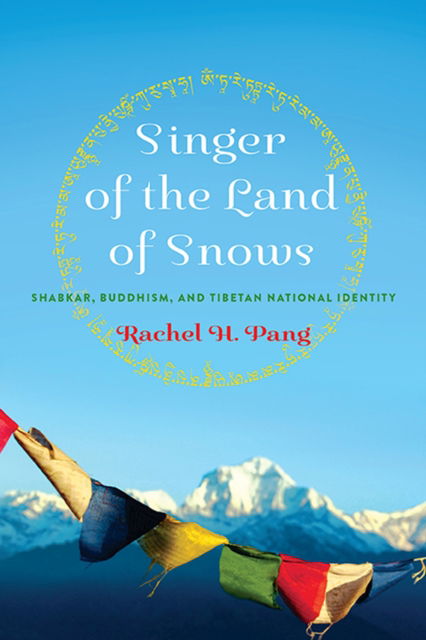 Cover for Rachel H. Pang · Singer of the Land of Snows (Book) (2024)